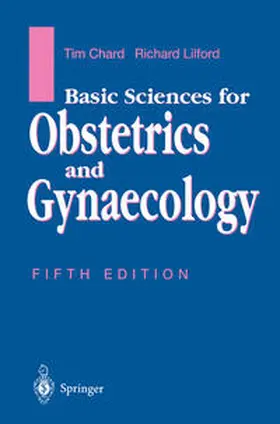 Chard / Lilford |  Basic Sciences for Obstetrics and Gynaecology | eBook | Sack Fachmedien