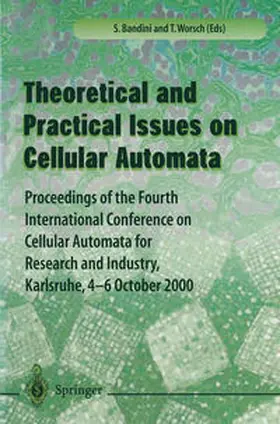 Bandini / Worsch | Theory and Practical Issues on Cellular Automata | E-Book | www2.sack.de