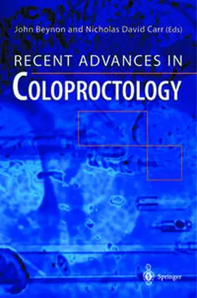 Beynon / Carr |  Recent Advances in Coloproctology | eBook | Sack Fachmedien