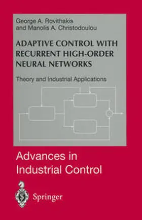 Rovithakis / Christodoulou |  Adaptive Control with Recurrent High-order Neural Networks | eBook | Sack Fachmedien
