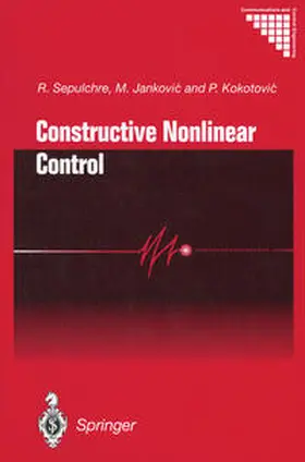 Sepulchre / Jankovic / Kokotovic |  Constructive Nonlinear Control | eBook | Sack Fachmedien