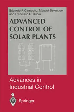 Berenguel / Rubio |  Advanced Control of Solar Plants | eBook | Sack Fachmedien