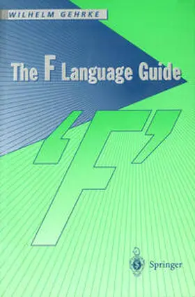 Gehrke |  The F Language Guide | eBook | Sack Fachmedien