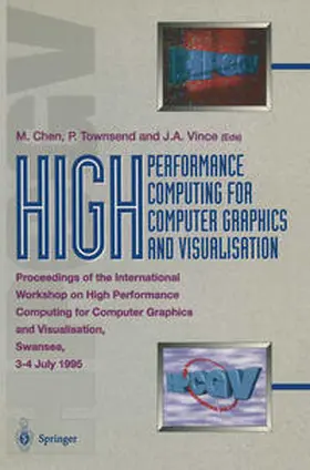 Chen / Townsend / Vince | High Performance Computing for Computer Graphics and Visualisation | E-Book | sack.de