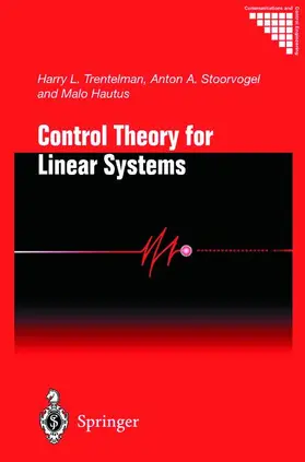 Trentelman / Hautus / Stoorvogel |  Control Theory for Linear Systems | Buch |  Sack Fachmedien