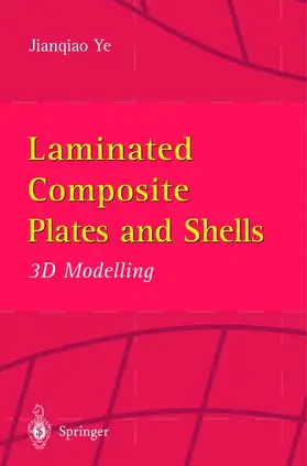 Ye |  Laminated Composite Plates and Shells | Buch |  Sack Fachmedien