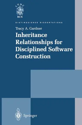 Gardner |  Inheritance Relationships for Disciplined Software Construction | Buch |  Sack Fachmedien