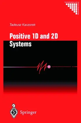 Kaczorek |  Positive 1D and 2D Systems | Buch |  Sack Fachmedien