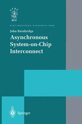 Bainbridge |  Asynchronous System-on-Chip Interconnect | Buch |  Sack Fachmedien