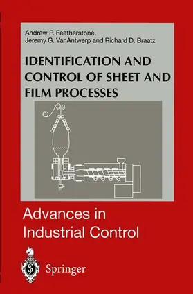 Featherstone / VanAntwerp / Braatz |  Identification and Control of Sheet and Film Processes | Buch |  Sack Fachmedien