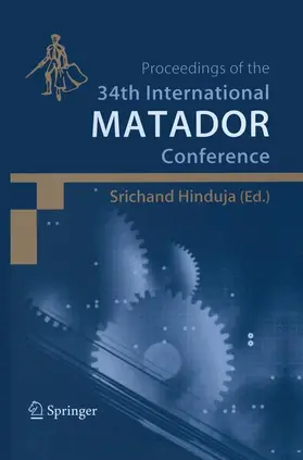 Hinduja |  Proceedings of the 34th International MATADOR Conference | Buch |  Sack Fachmedien