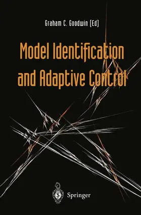 Goodwin |  Model Identification and Adaptive Control | Buch |  Sack Fachmedien