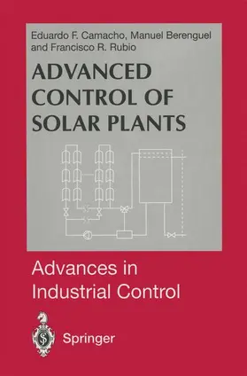 Berenguel / Rubio |  Advanced Control of Solar Plants | Buch |  Sack Fachmedien