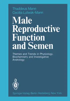 Mann / Lutwak-Mann |  Male Reproductive Function and Semen | eBook | Sack Fachmedien