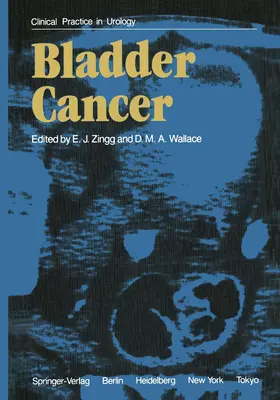 Wallace / Zingg |  Bladder Cancer | Buch |  Sack Fachmedien