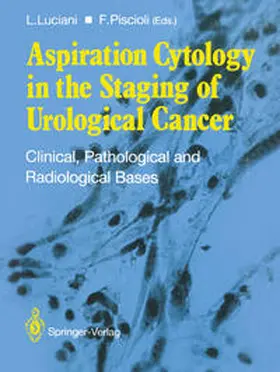Luciani / Piscioli |  Aspiration Cytology in the Staging of Urological Cancer | eBook | Sack Fachmedien