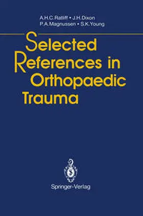 Ratliff / Dixon / Magnussen | Selected References in Orthopaedic Trauma | E-Book | sack.de