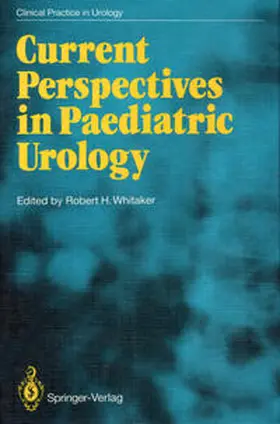 Whitaker |  Current Perspectives in Paediatric Urology | eBook | Sack Fachmedien