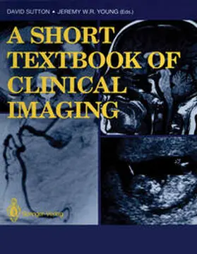 Sutton / Young | A Short Textbook of Clinical Imaging | E-Book | sack.de