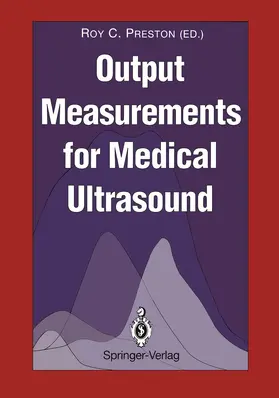 Preston |  Output Measurements for Medical Ultrasound | Buch |  Sack Fachmedien