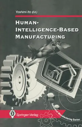 Ito |  Human-Intelligence-Based Manufacturing | eBook | Sack Fachmedien