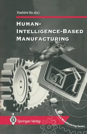 Ito |  Human-Intelligence-Based Manufacturing | Buch |  Sack Fachmedien