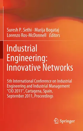 Sethi / Ros-McDonnell / Bogataj |  Industrial Engineering: Innovative Networks | Buch |  Sack Fachmedien