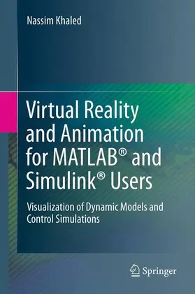 Khaled |  Virtual Reality and Animation for MATLAB® and Simulink® Users | Buch |  Sack Fachmedien