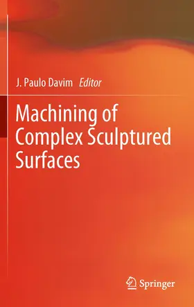 Davim | Machining of Complex Sculptured Surfaces | Buch | 978-1-4471-2355-2 | www2.sack.de
