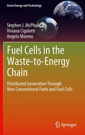 McPhail / Moreno / Cigolotti | Fuel Cells in the Waste-to-Energy Chain | Buch | 978-1-4471-2368-2 | sack.de