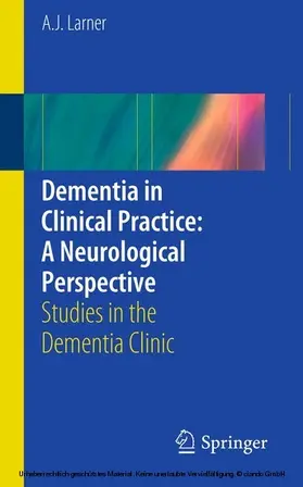 Larner | Dementia in Clinical Practice: A Neurological Perspective | E-Book | www2.sack.de