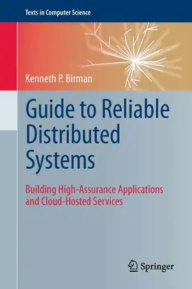 Birman |  Guide to Reliable Distributed Systems | eBook | Sack Fachmedien