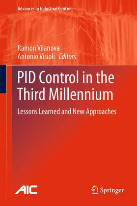 Vilanova / Visioli |  PID Control in the Third Millennium | eBook | Sack Fachmedien