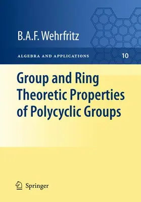 Wehrfritz |  Group and Ring Theoretic Properties of Polycyclic Groups | Buch |  Sack Fachmedien
