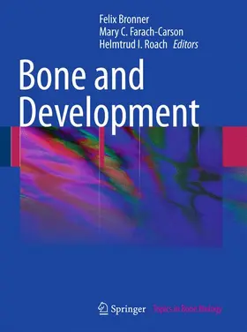 Bronner / Roach / Farach-Carson |  Bone and Development | Buch |  Sack Fachmedien