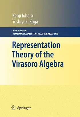 Koga / Iohara |  Representation Theory of the Virasoro Algebra | Buch |  Sack Fachmedien