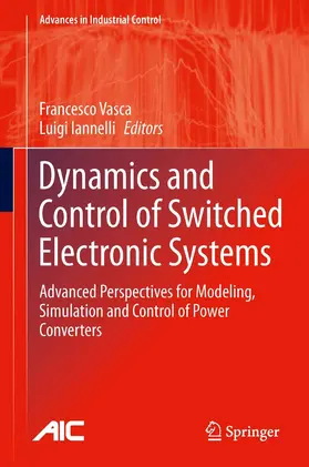 Vasca / Iannelli | Dynamics and Control of Switched Electronic Systems | E-Book | sack.de