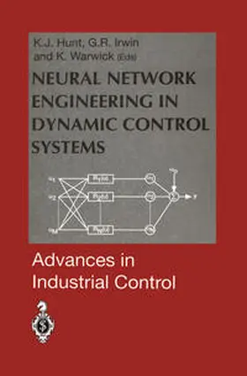 Hunt / Irwin / Warwick |  Neural Network Engineering in Dynamic Control Systems | eBook | Sack Fachmedien