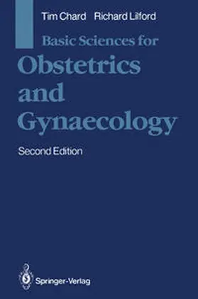 Chard / Lilford |  Basic Sciences for Obstetrics and Gynaecology | eBook | Sack Fachmedien