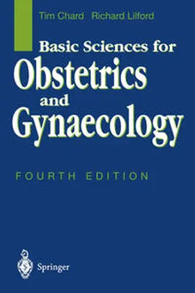 Chard / Lilford |  Basic Sciences for Obstetrics and Gynaecology | eBook | Sack Fachmedien