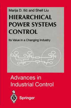 Ilic / Liu |  Hierarchical Power Systems Control | eBook | Sack Fachmedien