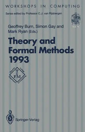 Burn / Gay / Ryan |  Theory and Formal Methods 1993 | eBook | Sack Fachmedien