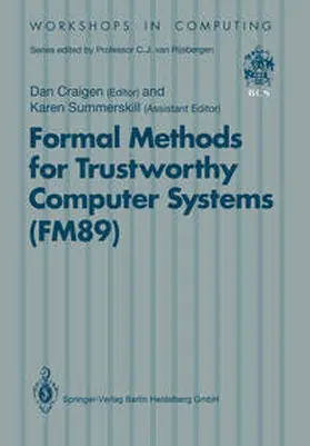 Craigen |  Formal Methods for Trustworthy Computer Systems (FM89) | eBook | Sack Fachmedien