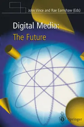Vince / Earnshaw | Digital Media: The Future | E-Book | sack.de