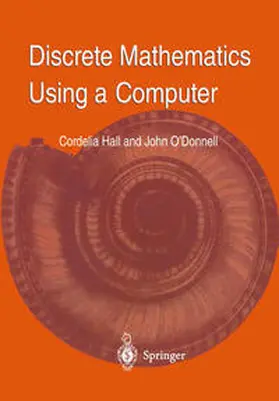 Hall / O'Donnell |  Discrete Mathematics Using a Computer | eBook | Sack Fachmedien