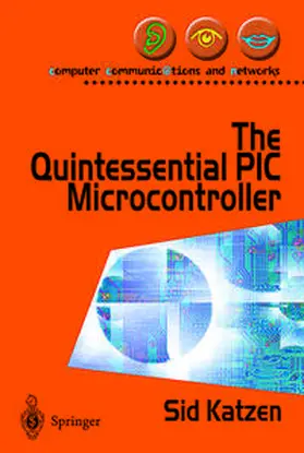 Katzen |  The Quintessential PIC® Microcontroller | eBook | Sack Fachmedien