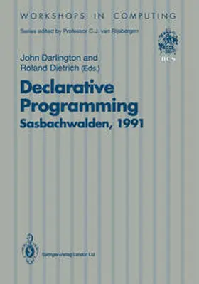 Darlington / Dietrich |  Declarative Programming, Sasbachwalden 1991 | eBook | Sack Fachmedien