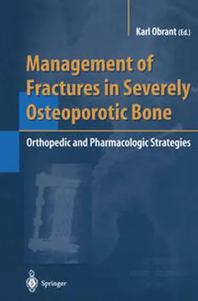 Obrant | Management of Fractures in Severely Osteoporotic Bone | E-Book | sack.de