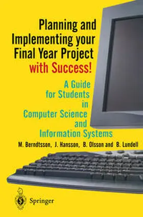 Berndtsson / Hansson / Olsson |  Planning and Implementing your Final Year Project — with Success! | eBook | Sack Fachmedien
