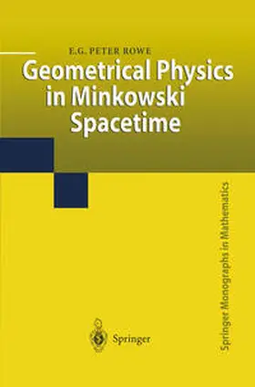 Rowe | Geometrical Physics in Minkowski Spacetime | E-Book | sack.de